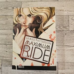 Maximum Ride: The Manga, Vol. 1 (Maximum Ride: The Manga, 1) by James Patterson